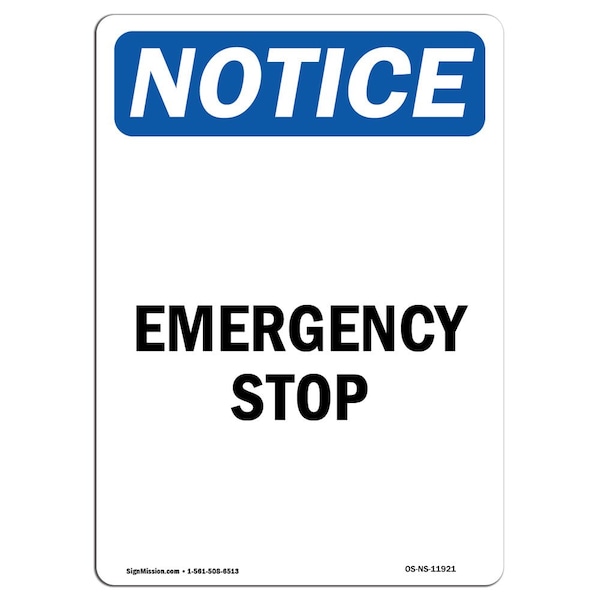 Safety Sign, OSHA Notice, 24" Height, Emergency Stop Sign, Portrait, 1824-V-11921